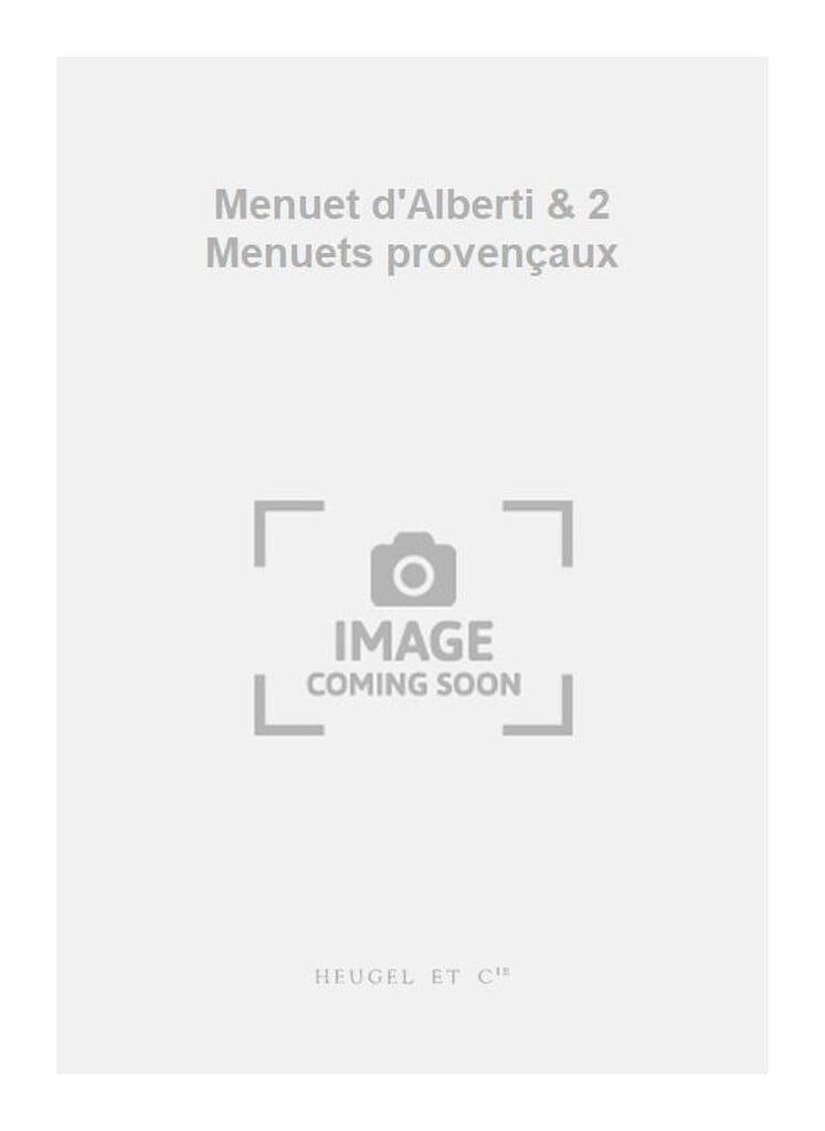 Anon.: Menuet dAlberti & 2 Menuets provençaux