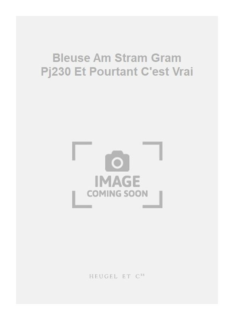 Bleuse Am Stram Gram Pj230 Et Pourtant C'est Vrai