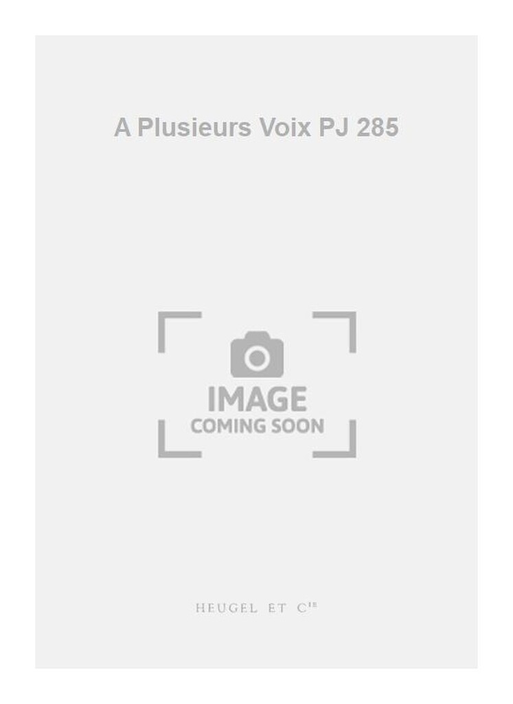 A Plusieurs Voix PJ 285