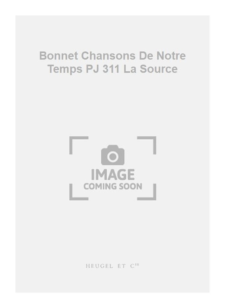 Bonnet Chansons De Notre Temps PJ 311 La Source