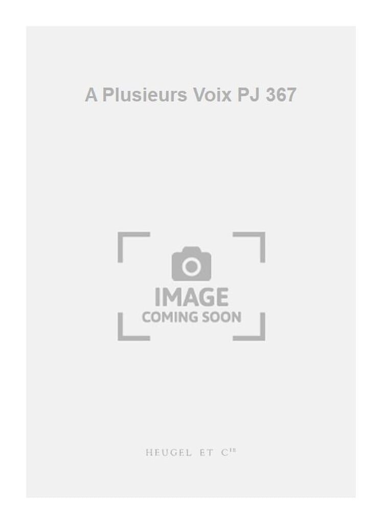 A Plusieurs Voix PJ 367