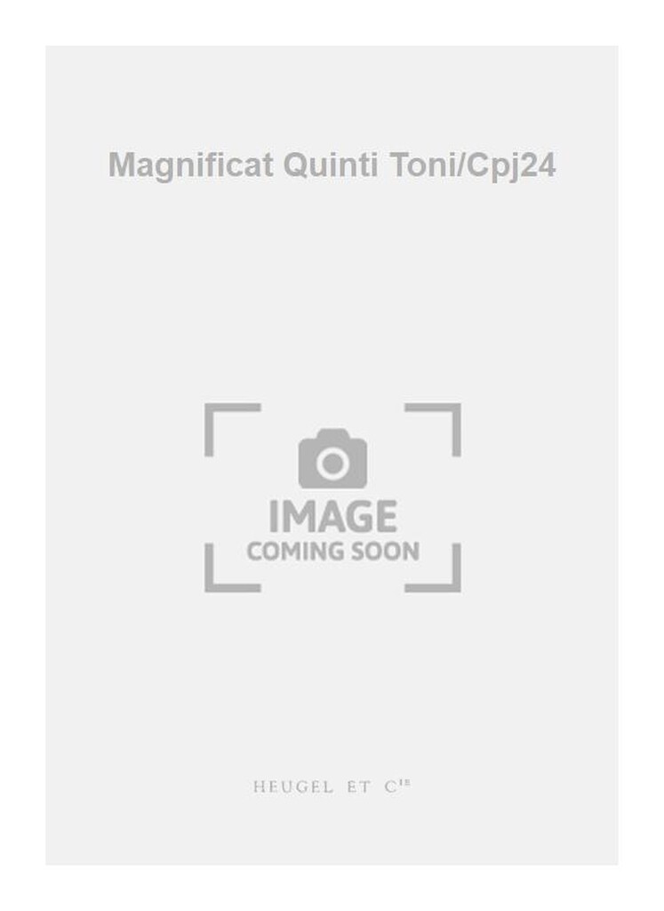 Magnificat Quinti Toni/Cpj24