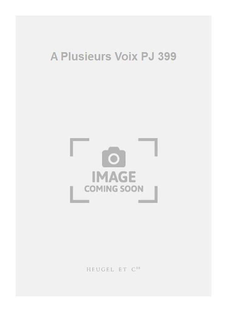 A Plusieurs Voix PJ 399