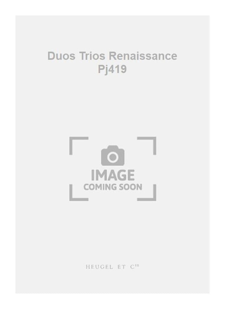 Duos Trios Renaissance Pj419