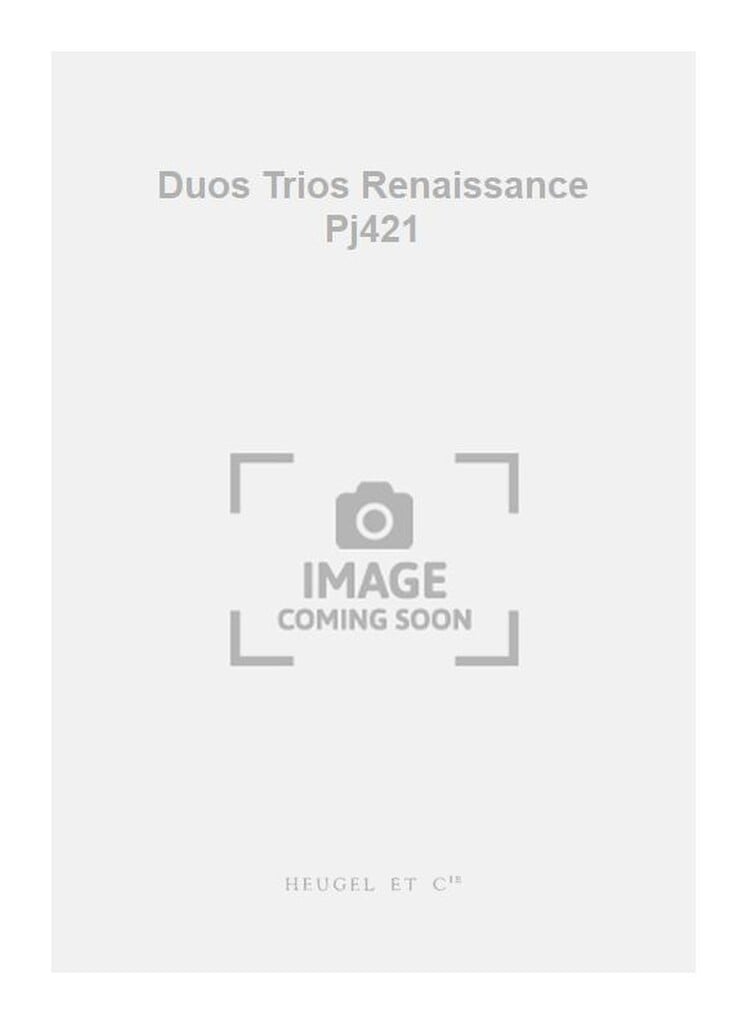 Duos Trios Renaissance Pj421