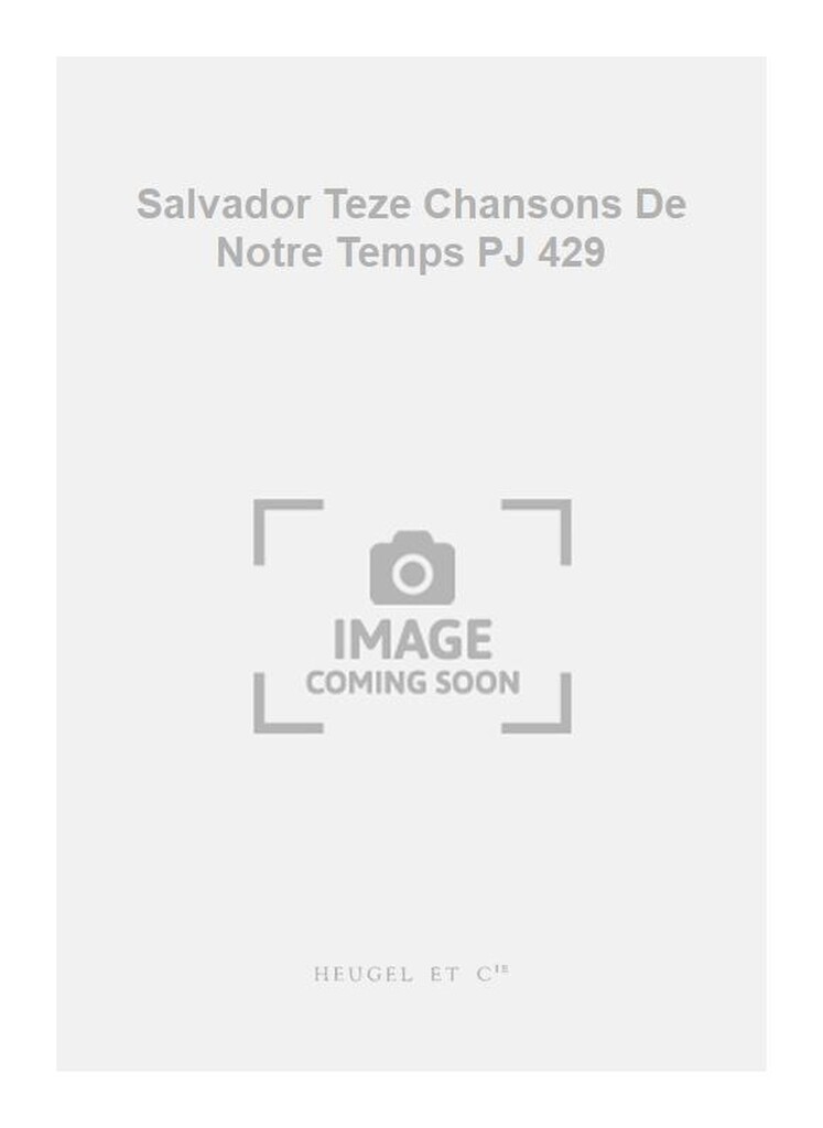 Salvador Teze Chansons De Notre Temps PJ 429