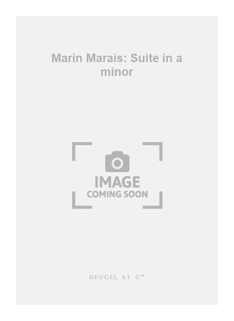 Marin Marais: Suite in a minor