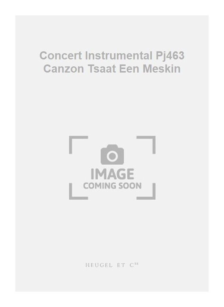 Concert Instrumental Pj463 Canzon Tsaat Een Meskin