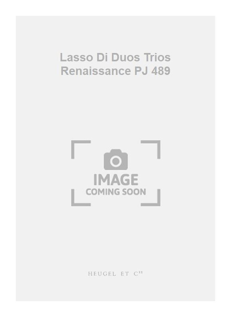 Lasso Di Duos Trios Renaissance PJ 489