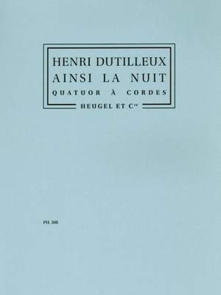 Ainsi La Nuit (Quatuor Cordes)