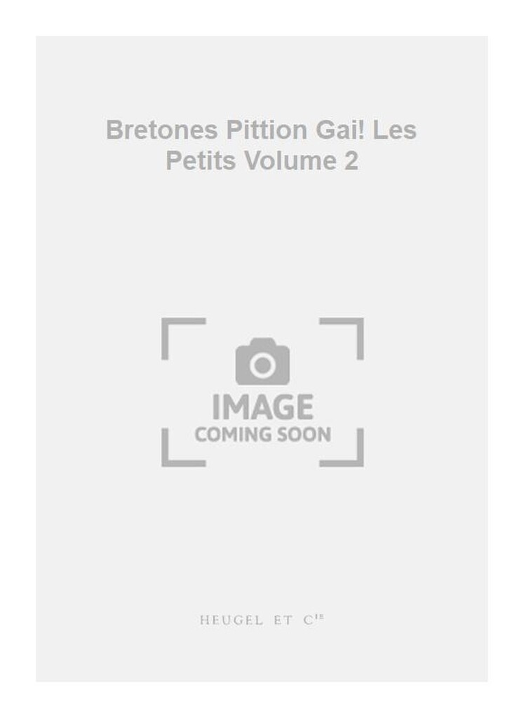 Bretones Pittion Gai! Les Petits Volume 2