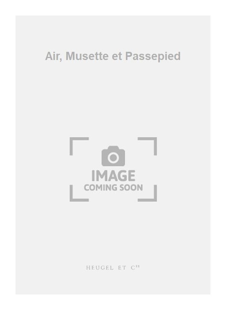 Air, Musette et Passepied