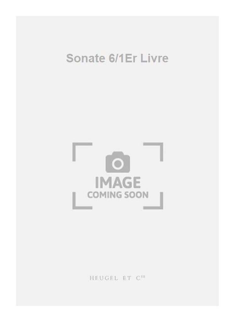 Sonate 6/1Er Livre