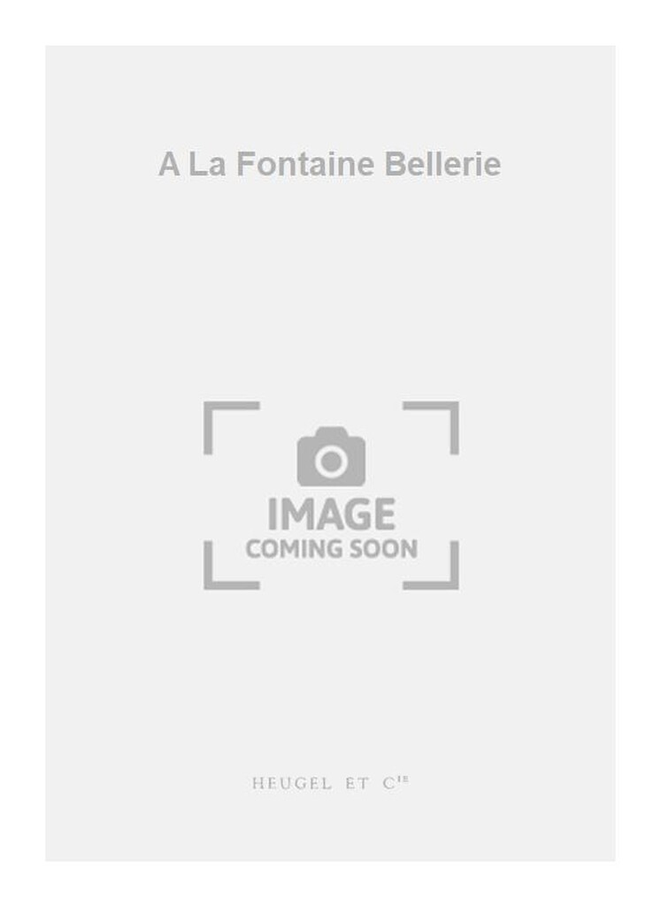 A La Fontaine Bellerie
