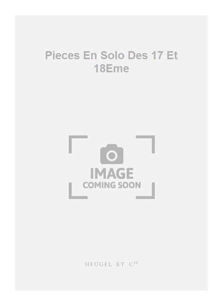 Pieces En Solo Des 17 Et 18Eme