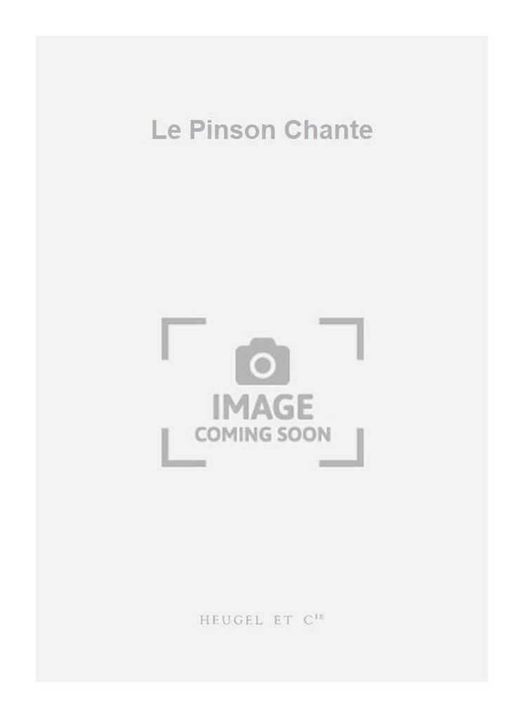 Le Pinson Chante