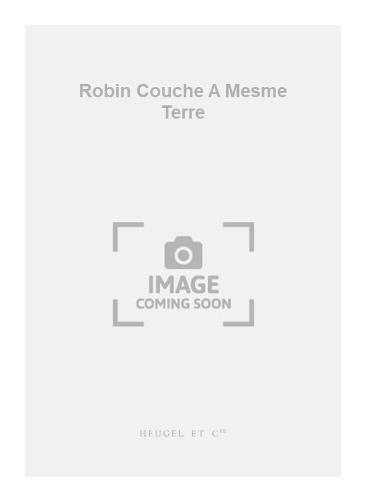 Robin Couche A Mesme Terre
