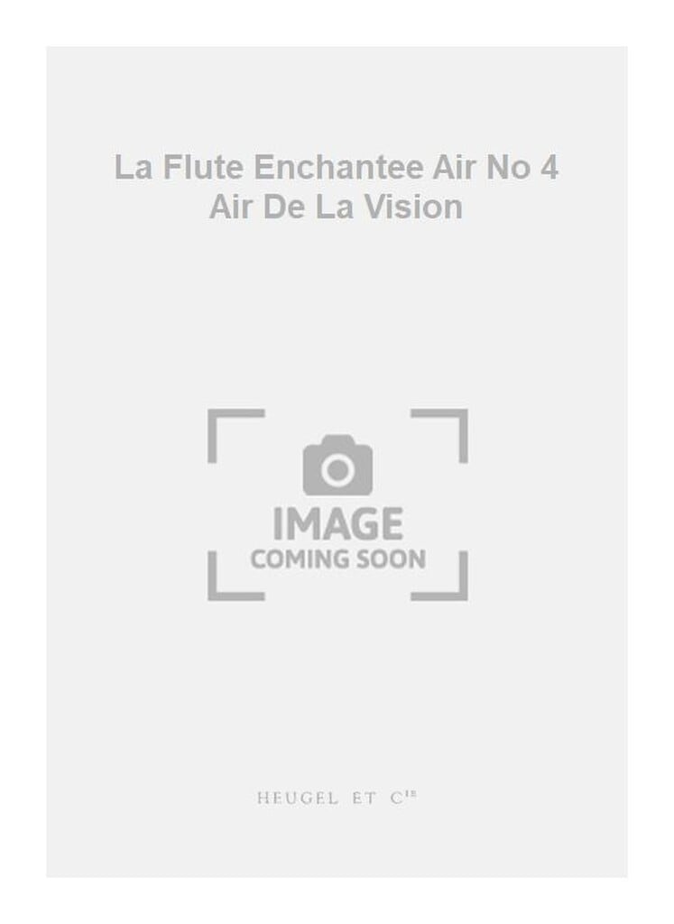 La Flute Enchantee Air No 4 Air De La Vision