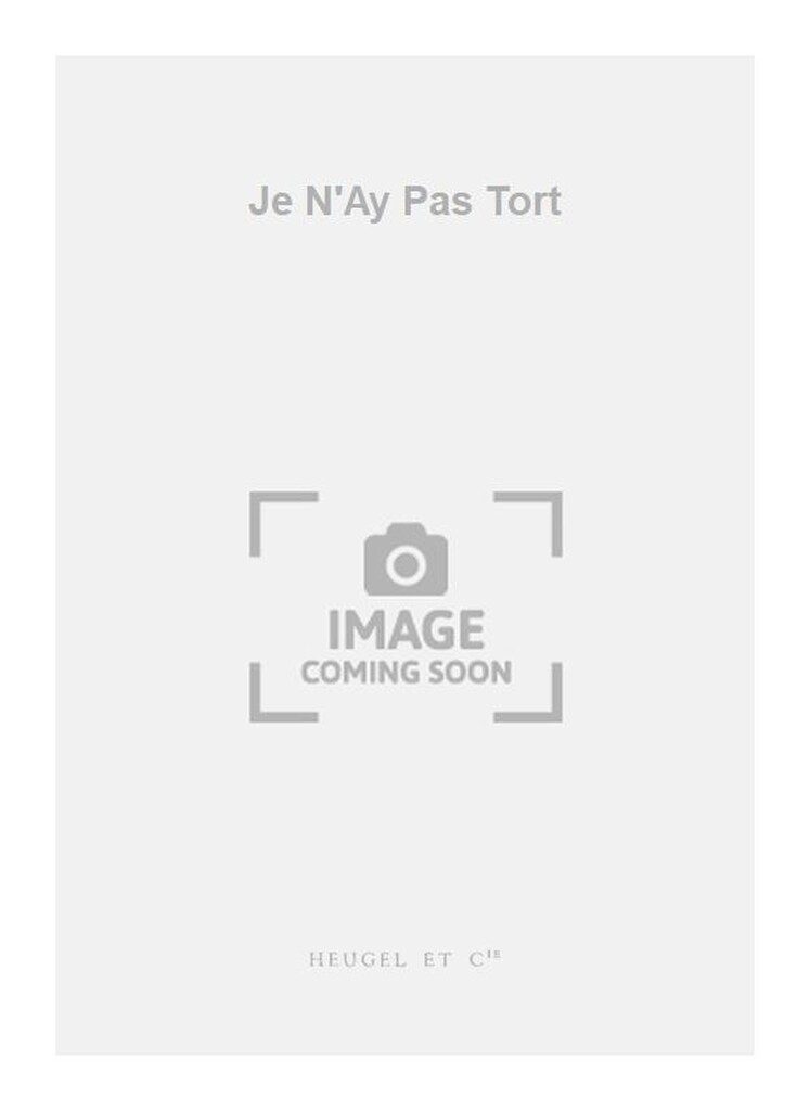 Je N'Ay Pas Tort