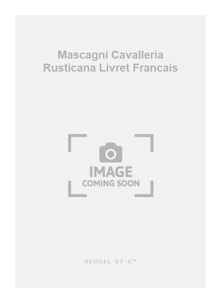 Mascagni Cavalleria Rusticana Livret Francais