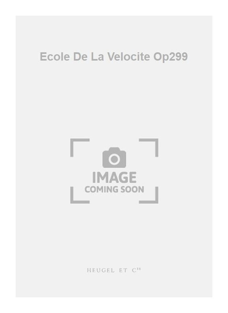 Ecole De La Velocite Op299