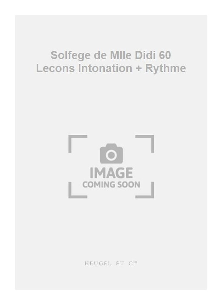 Solfege de Mlle Didi 60 Lecons Intonation + Rythme