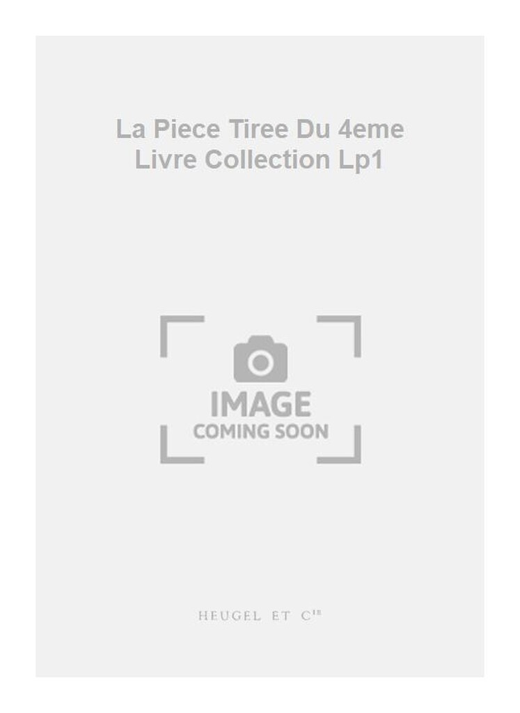 La Piece Tiree Du 4eme Livre Collection Lp1