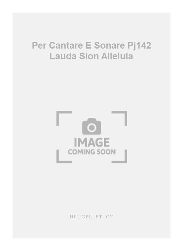 Per Cantare E Sonare Pj142 Lauda Sion Alleluia