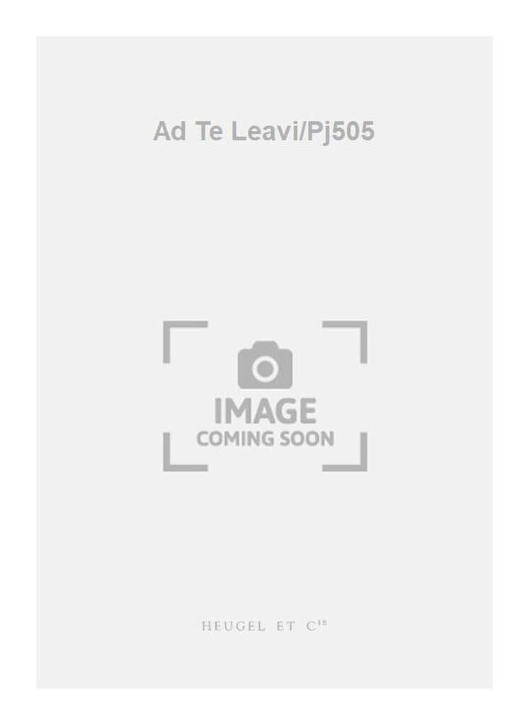 Ad Te Leavi/Pj505