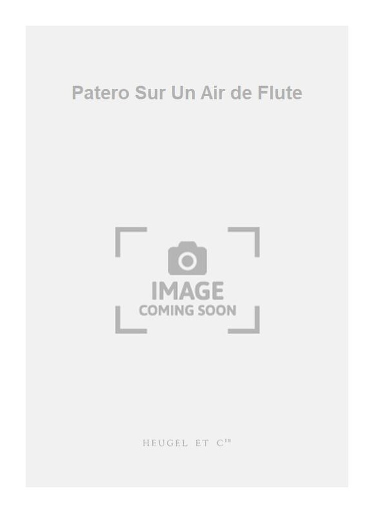 Patero Sur Un Air de Flute