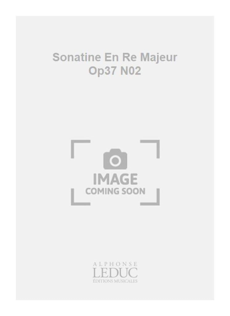 Sonatine En Re Majeur Op37 N02