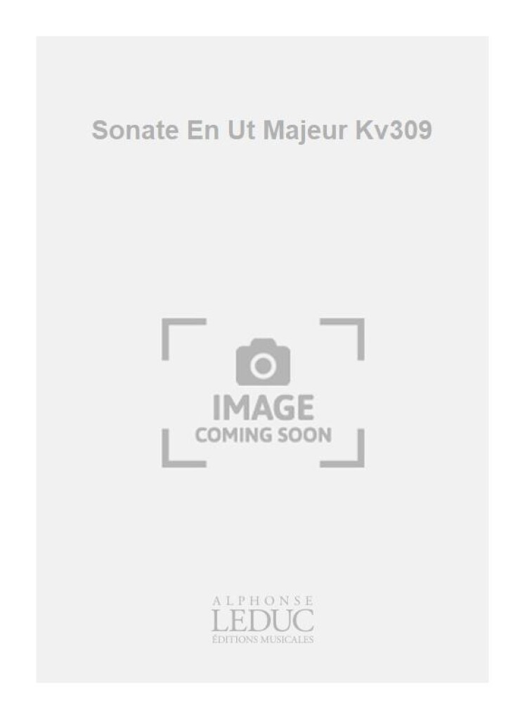 Sonate En Ut Majeur Kv309