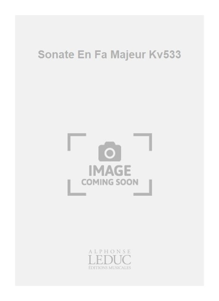 Sonate En Fa Majeur Kv533