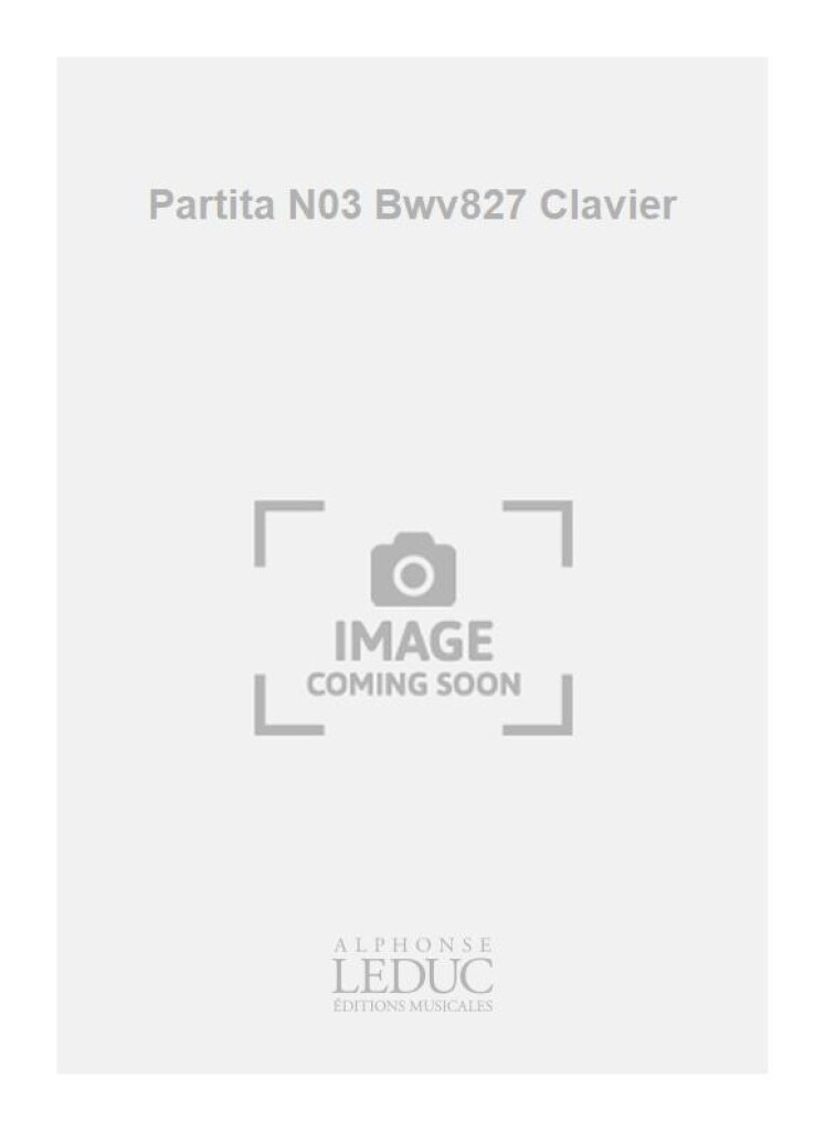 Partita N03 Bwv827 Clavier