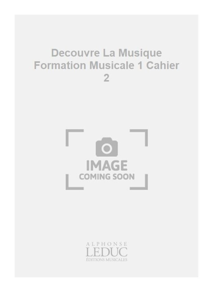 Decouvre La Musique Formation Musicale 1 Cahier 2