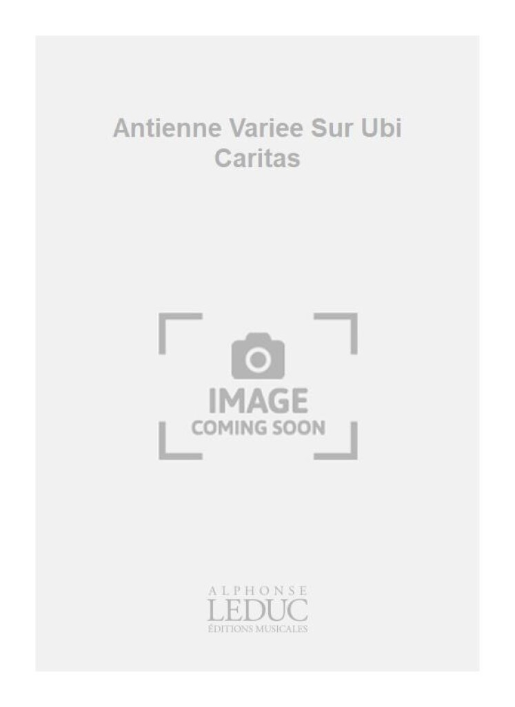 Antienne Variee Sur Ubi Caritas