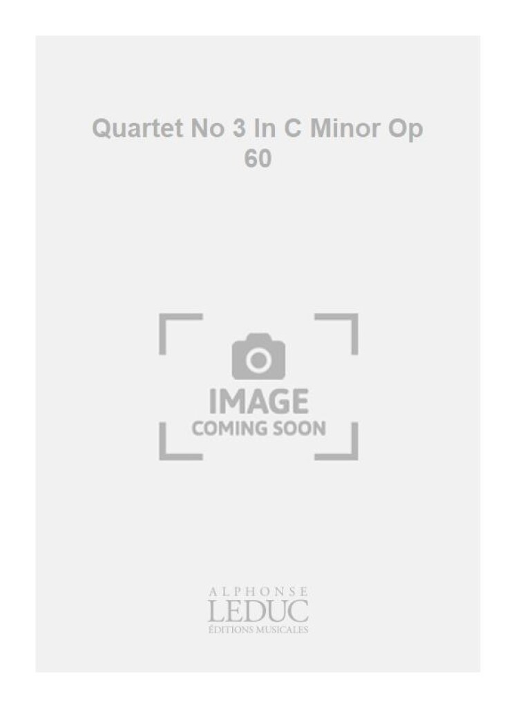 Quartet No 3 In C Minor Op 60