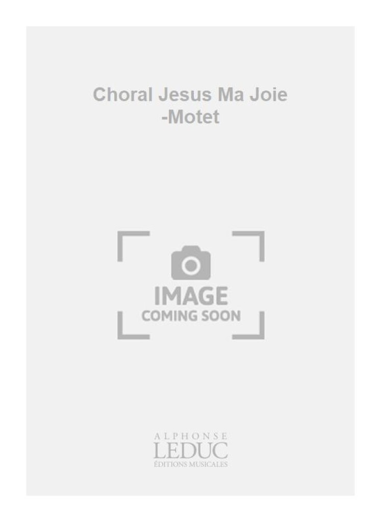 Choral Jesus Ma Joie -Motet