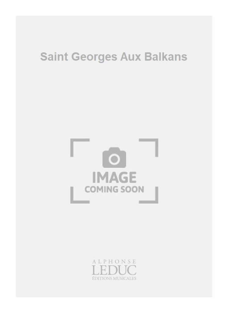 Saint Georges Aux Balkans