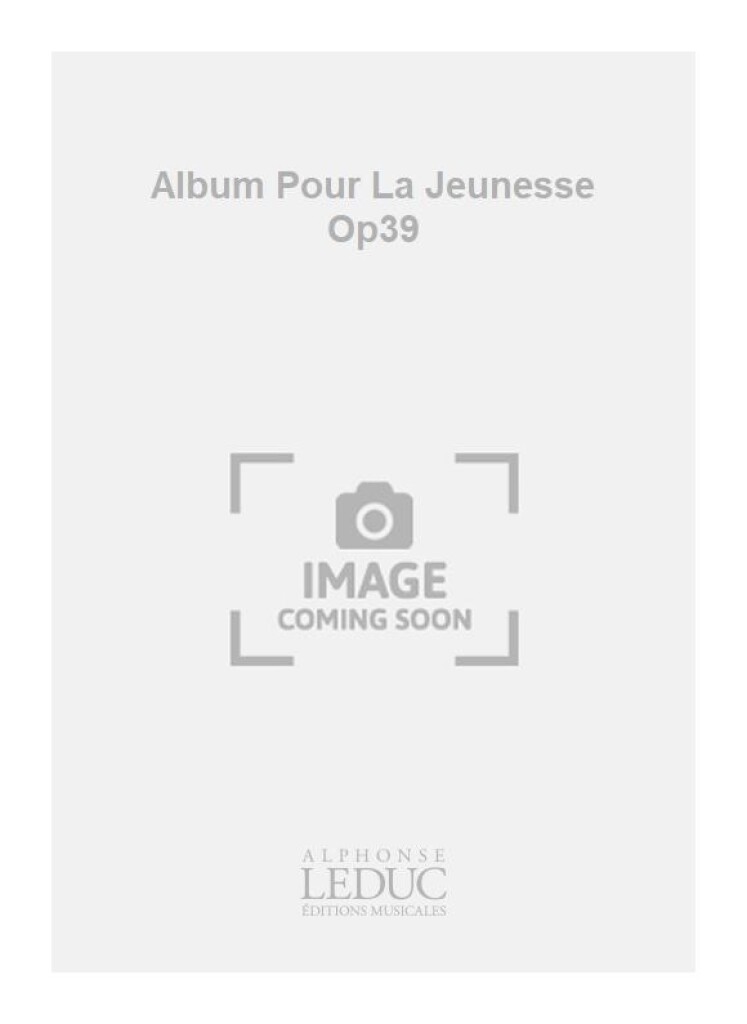 Album Pour La Jeunesse Op39