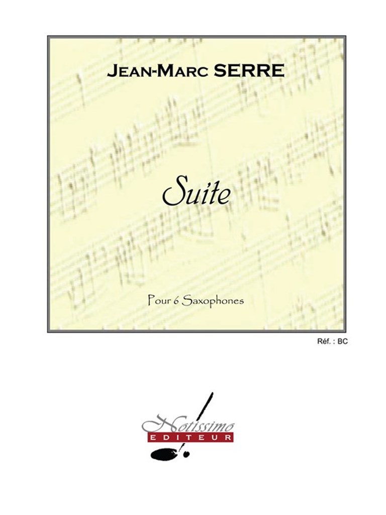 Serre Suite Pour 6 Saxophones