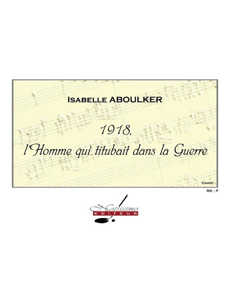 1918 L'homme Qui Titubait Dans La Guerre