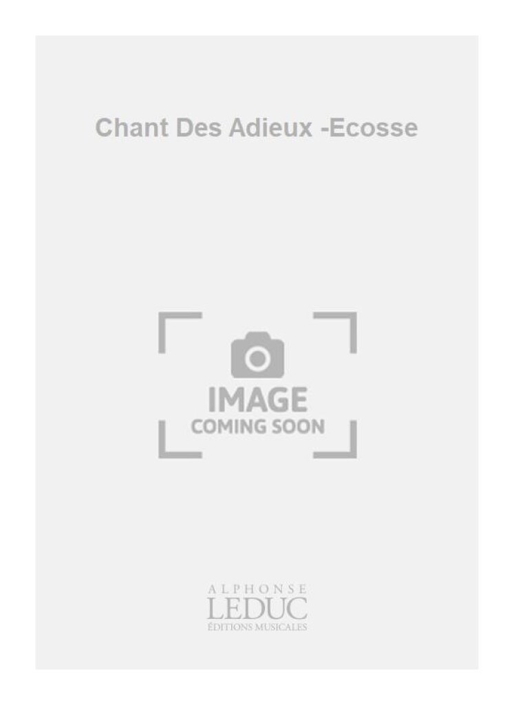 Chant Des Adieux -Ecosse