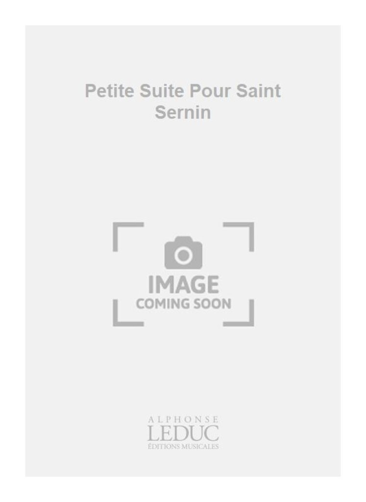 Petite Suite Pour Saint Sernin