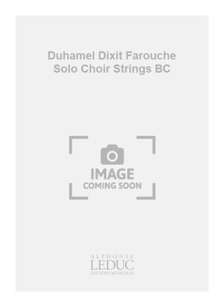 Duhamel Dixit Farouche Solo Choir Strings BC