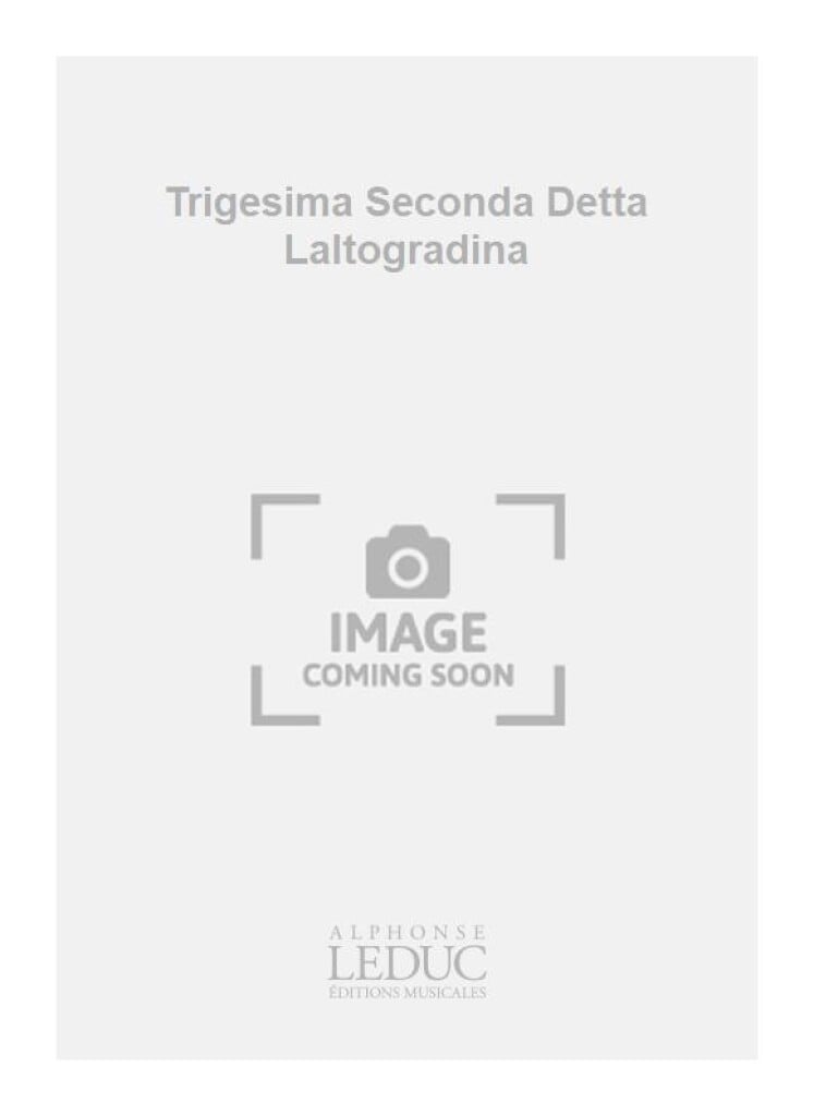 Trigesima Seconda Detta Laltogradina