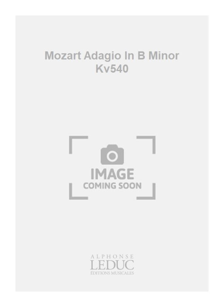 Mozart Adagio In B Minor Kv540