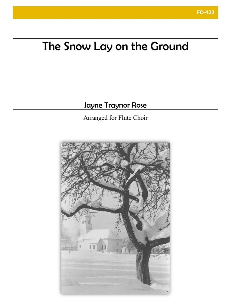 The Snow Lay on the Ground for Flute Choir