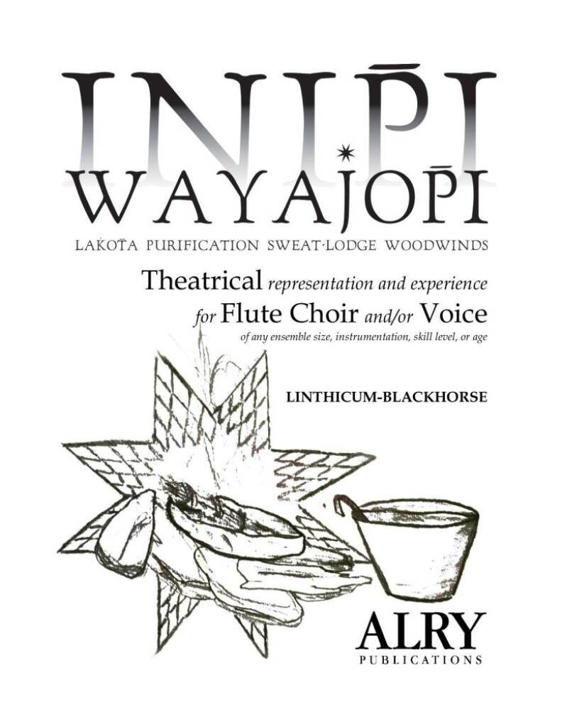 Inipi Wayajopi for Flute Choir