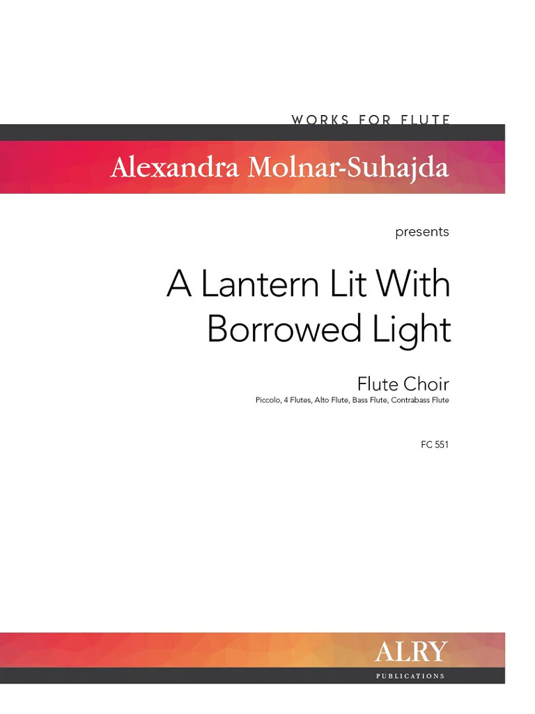 A Lantern Lit With Borrowed Light for Flute Choir